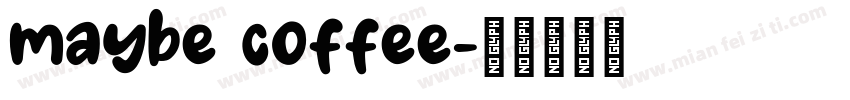 maybe coffee字体转换